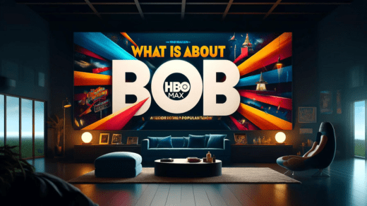 What is About Bob on HBO Max A Guide to the Popular Show